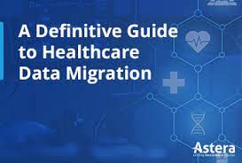 Best Practices for a Successful Healthcare Data Migration 