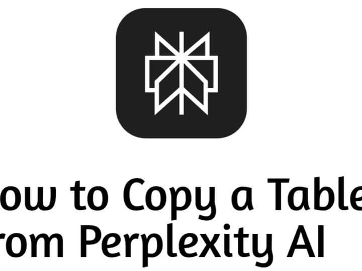 How to Copy a Table From Perplexity AI (2 Simple Methods)