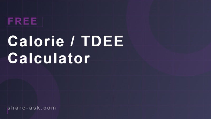 Calorie / TDEE Calculator 18 Calorie / TDEE Calculator 4.7 (78)