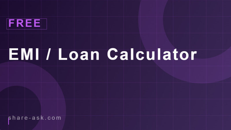 Free EMI / Loan Calculator Tool: How It Works and How to 7 Free EMI / Loan Calculator Tool: How It Works and How to