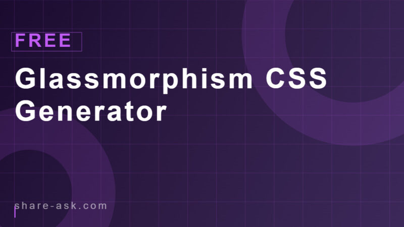 Free Glassmorphism CSS Generator 41 Free Glassmorphism CSS Generator 4.8 (121)