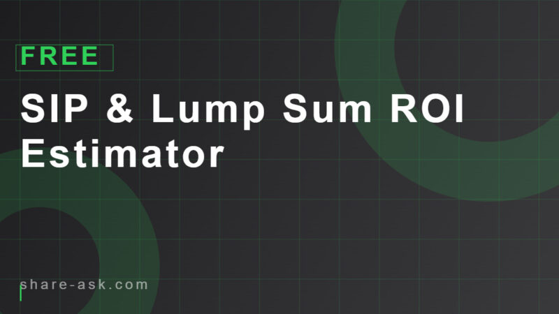 SIP & Lump Sum ROI Estimator 50 SIP & Lump Sum ROI Estimator 4.9 (93)