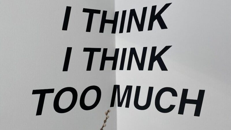 Why do I overthink everything? (Psychology, causes, and how